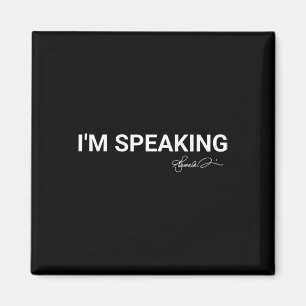 Speaking Kamala Harris 2020  Magnet