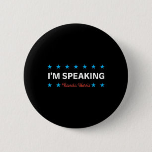 Speaking Kamala Harris  6 Cm Round Badge
