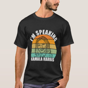 Speaking Kamala Harris For Vp For The People 2020  T-Shirt