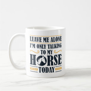 Speaking To My Horse Coffee Mug