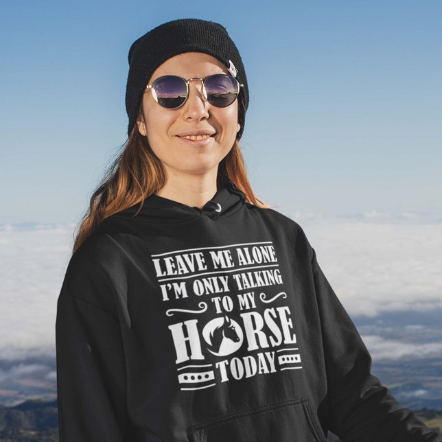 Speaking To My Horse Hoodie (horse women's hoodie)