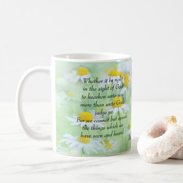 Speaking what we have Heard- Acts 4:19,20 Coffee Mug (With Donut)
