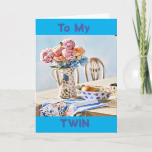SPECIAL BIRTHDAY FOR A VERY *SPECIAL TWIN* CARD