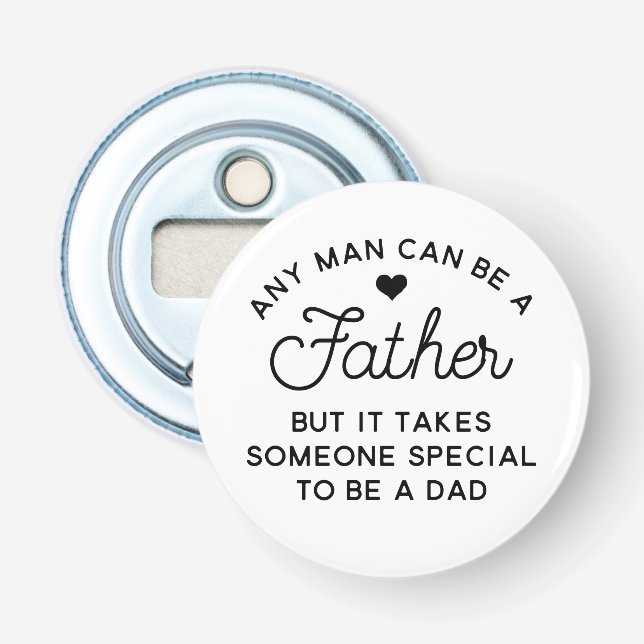 Special Dad Quote Design Bottle Opener (Front)