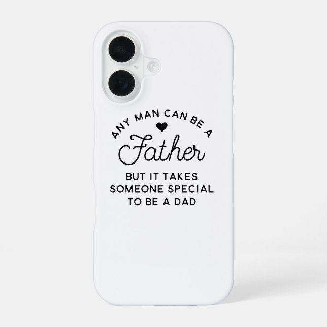 Special Dad Quote Design iPhone 16 Case (Back)