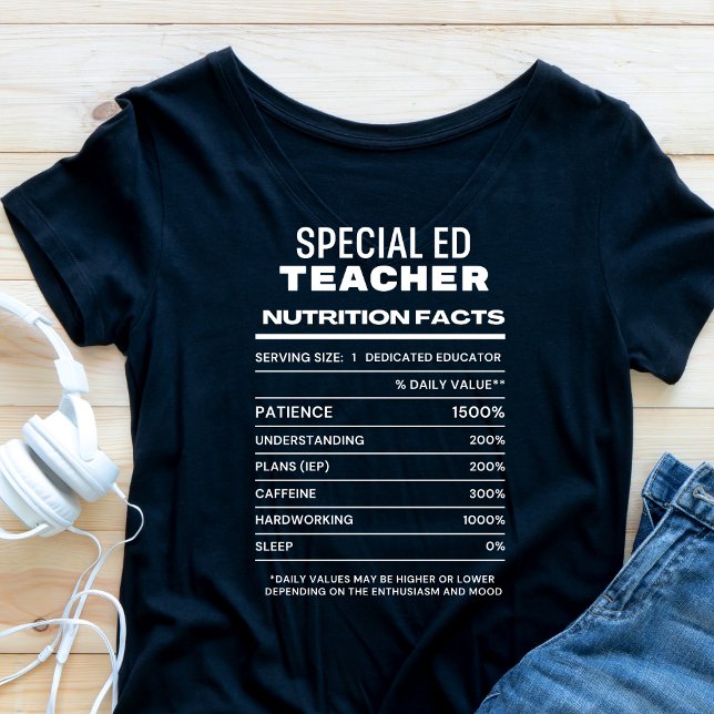 Special Ed Teacher Nutrition Facts Funny T-Shirt (Creator Uploaded)