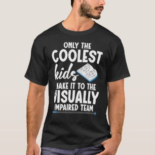 Special Education Braille Teacher Coolest Tvi Teac T-Shirt
