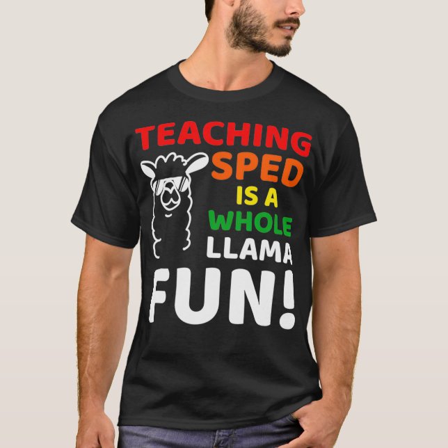 Special Education Inspired SPED Teacher Quote _40  T-Shirt (Front)