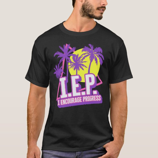 Special Education Shirt, IEP I Encourage Progress T-Shirt (Front)