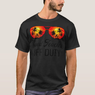Special Education Sped Teacher Off Duty Sunglasses T-Shirt