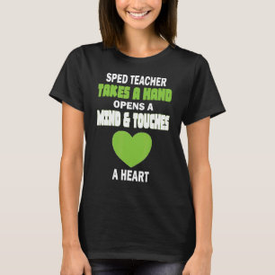 Special Education Sped Teacher Takes A Hand Opens T-Shirt