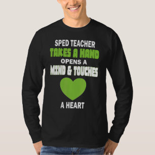 Special Education Sped Teacher Takes A Hand Opens T-Shirt
