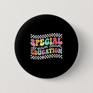 Special Education Squad Dream Team Sped Teacher Ki 6 Cm Round Badge