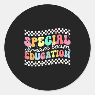 Special Education Squad Dream Team Sped Teacher Ki Classic Round Sticker