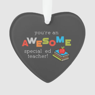 Special Education Teacher Appreciation Day Awesome Ornament
