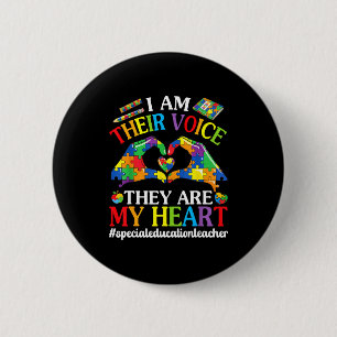 Special Education Teacher I Am Their Voice They Ar 6 Cm Round Badge