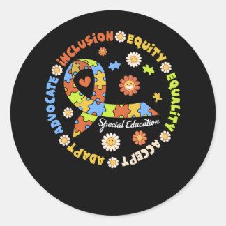Special Education Teacher Inspirational Autism Awa Classic Round Sticker