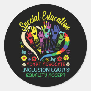 Special Education Teacher Inspirational SPED Teach Classic Round Sticker