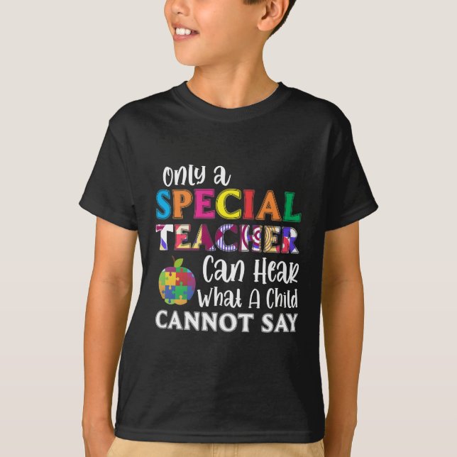 Special Education Teacher Special Kids Awarenes T-Shirt (Front)