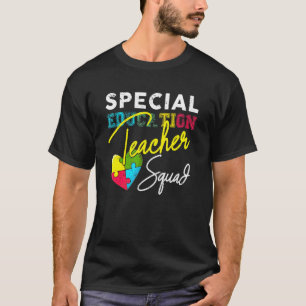 Special Education Teacher Squad   Cool Sped Matchi T-Shirt