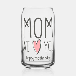 Special for Your Mother Can Glass