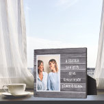 Special Gift! SISTER Photo Plaque with Easel<br><div class="desc">It will be her favourite!</div>