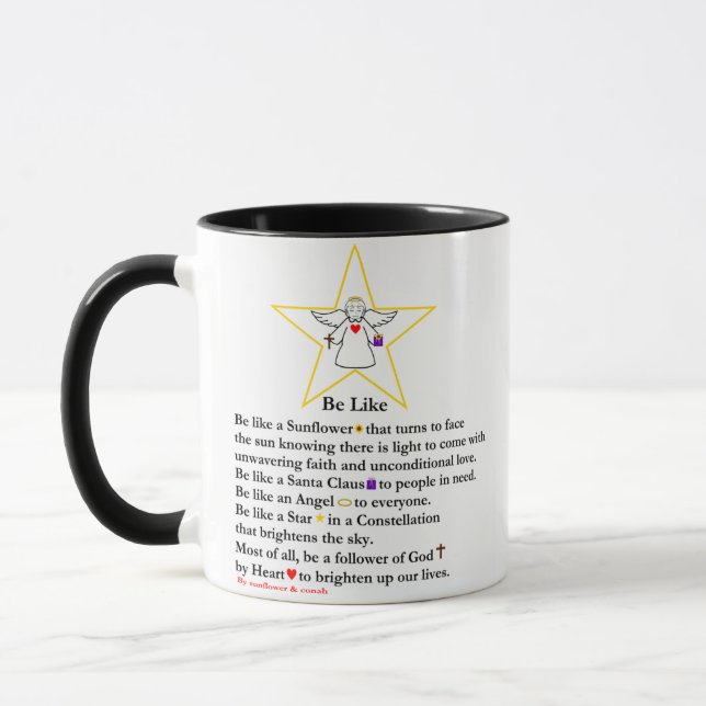 Special Inspirational "Be Like" Poem Mug (Left)