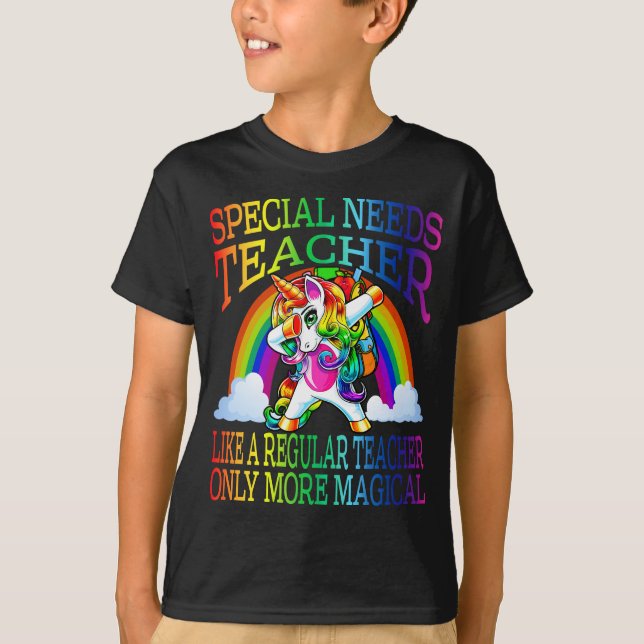 SPECIAL NEEDS Teacher Like A Regular Teacher  T-Shirt (Front)