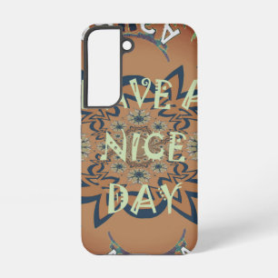 Special Occasion Have a nice day with gratitude Samsung Galaxy Case