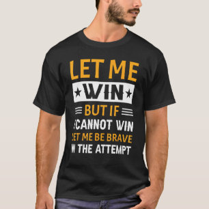 Special Olympics Let Me Win 1 T-Shirt
