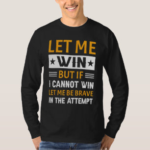 Special Olympics Let Me Win 1 T-Shirt