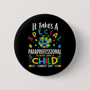 Special Paraprofessional Autism Awareness Teacher  6 Cm Round Badge