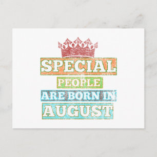 Special People Are Born In August- August Birthday Postcard