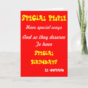 Special people-Ex husband birthday cards