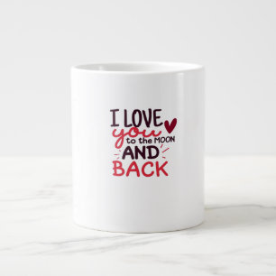 Special Someone I Love You To The Moon And Back He Large Coffee Mug