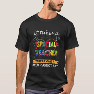 Special Teacher To Hear What A Child Cannot Say Gi T-Shirt
