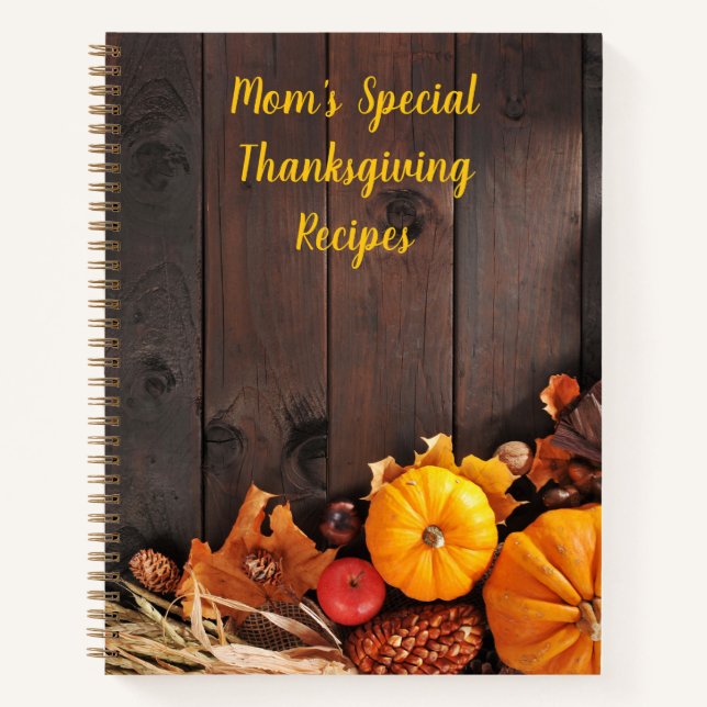 Special Thanksgiving Recipes. Pumpkins & Produce.  Notebook (Front)