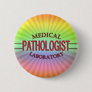 SPECIALIST PATHOLOGIST MEDICAL LABORATORY 6 CM ROUND BADGE