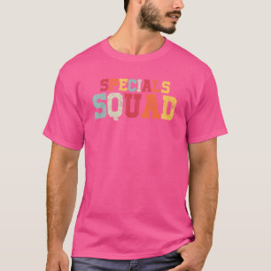 Specials Squad Co-Curricular Teachers Team T-Shirt