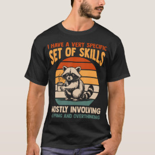 Specific Set Of Skills Napping Overthinking T-Shirt