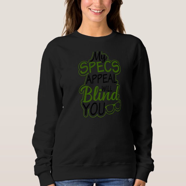 Specs Appeal Ophthalmologist Sweatshirt (Front)