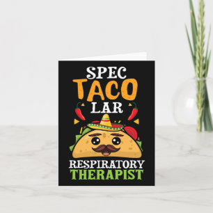 Spectacolar Respiratory Therapist Cinco De Mayo Me Card