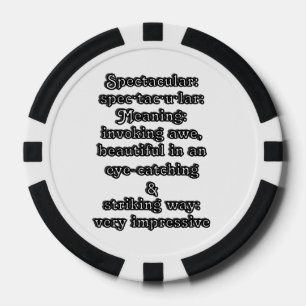 Spectacular: Defintion spec·tac·u·lar Poker Chips