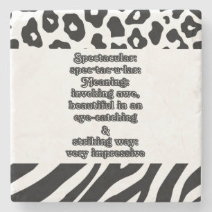 Spectacular: Defintion spec·tac·u·lar Stone Coaster