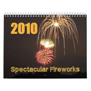 Spectacular Fireworks 2010 Calendar