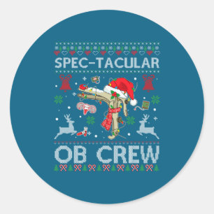Spectacular Ob Crew Speculum Ugly Xmas Sweater Obg Classic Round Sticker