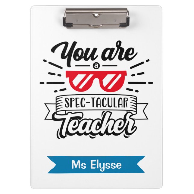 Spectacular Teacher Funny Pun Clipboards (Front)