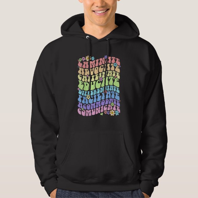 Sped Caffeinate Advocate Laminate Educate Groovy T Hoodie (Front)