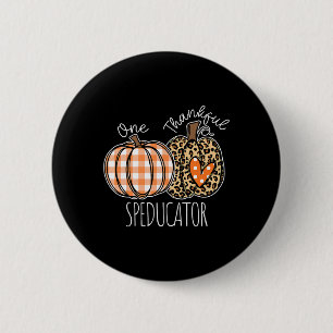 Sped Ed Teacher Thankful Thanksgiving 6 Cm Round Badge