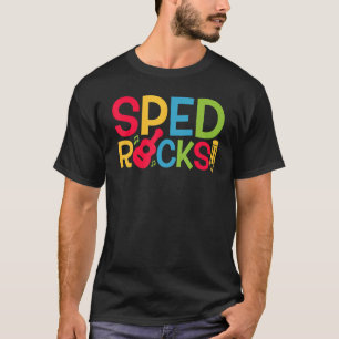 SPED Rocks Special Education Teacher Speducator Wo T-Shirt